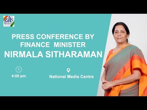 Press Conference by Finance Minister Nirmala Sitharaman
