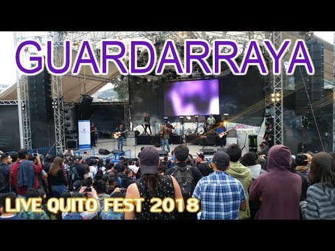 GUARDARRAYA live QUITO FEST 2018