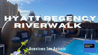 Walk Through the  Hyatt Regency Riverwalk in San Antonio