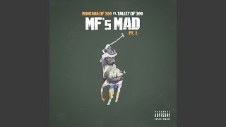 Mf&#39;s Mad, Pt. 2