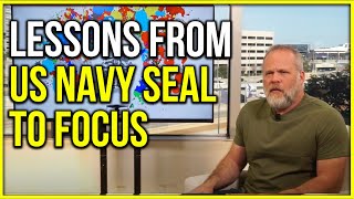 Navy SEAL taught me How to Focus Under Pressure and Stress