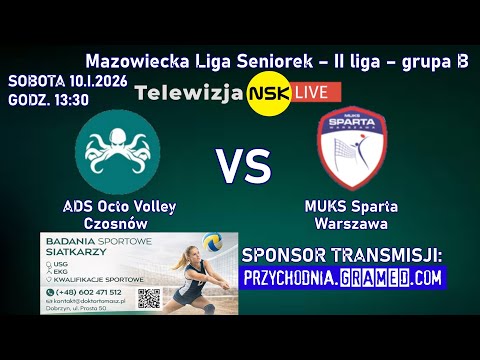 GRAMED [LIVE] ADS Octo Volley Czosnów - MUKS Sparta Warszawa 2026-01-10 13:30 II Liga Seniorek gr.B