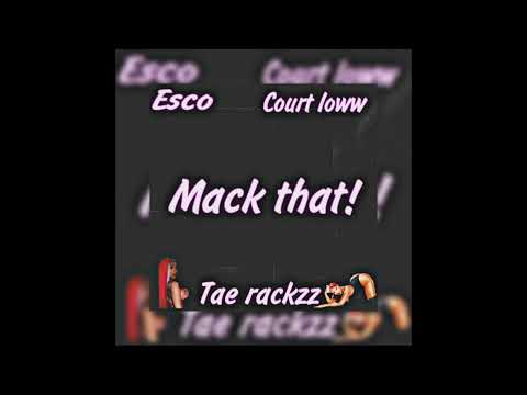 Èsco- Mack That! (Ft. Court Loww & Tae Rackzz) (Prod. By @1montanajay_)