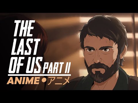 The Last of Us gets a fan-made anime adaptation | GamesRadar+