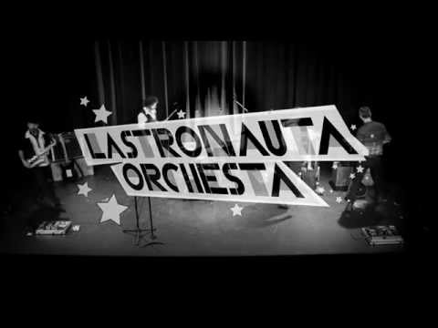 LASTRONAUTA ORCHESTA EN VIVO! LERUE LERUE