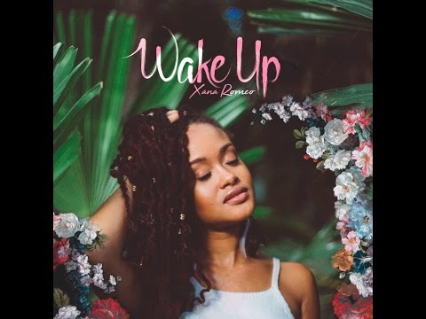 Xana Romeo - Wake Up [Full Album]