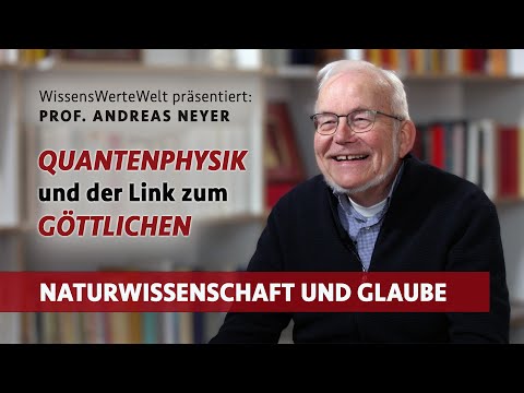 Quantenphysik und der Link zum Göttlichen | Andreas Neyer im Gespräch