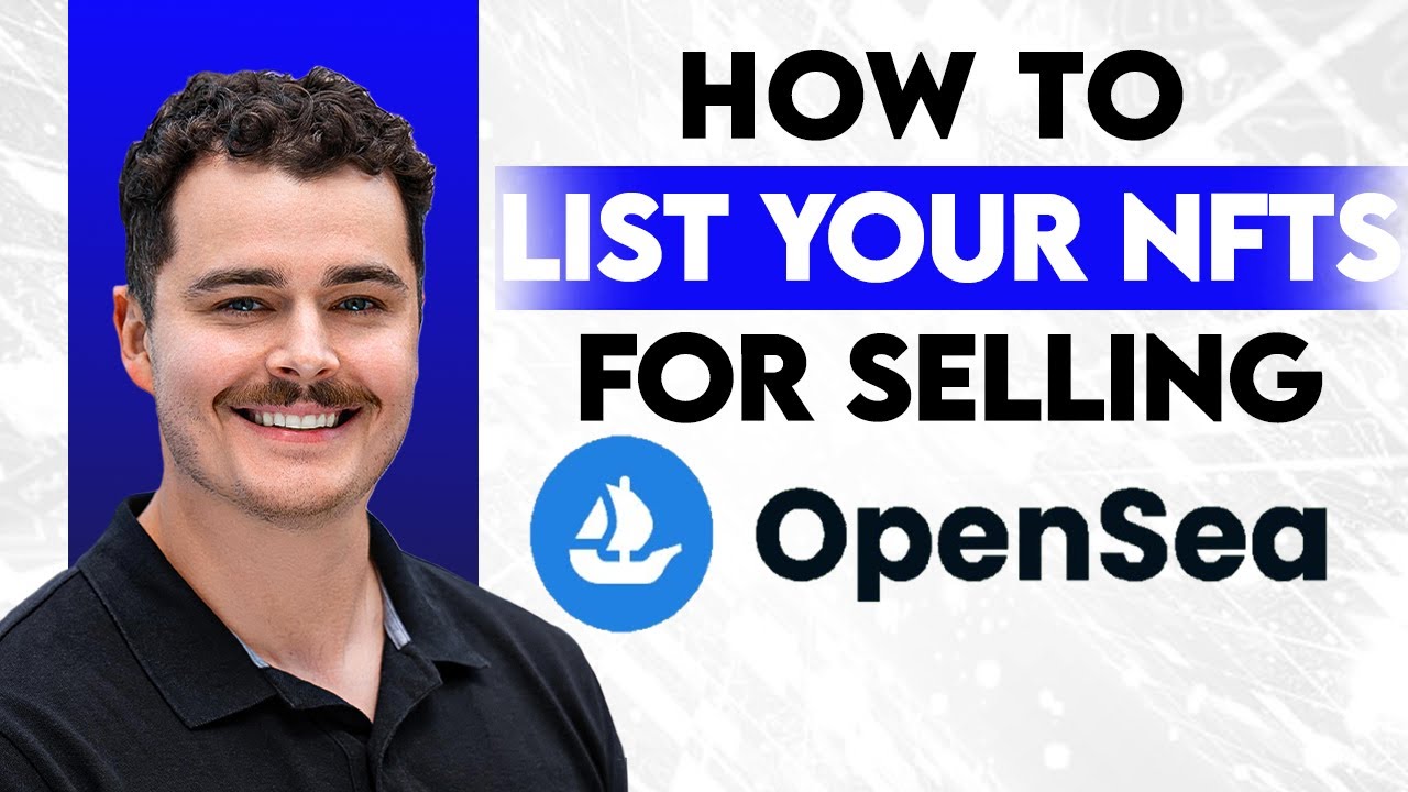 How To List Your NFTs To OpenSea For Selling [2026 Guide]
