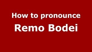 How to pronounce Remo Bodei