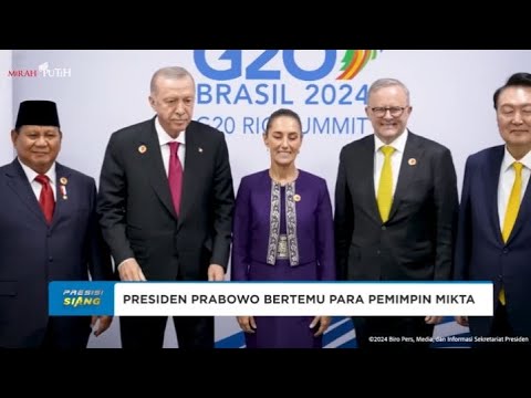 PRESIDEN PRABOWO BERTEMU PARA PEMIMPIN MIKTA DI KTT G20 BRASIL 2024