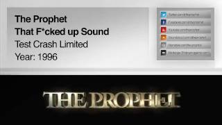The Prophet - This Fucked Up Sound (1996) (Test Crash Limited)