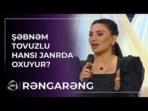 Şəbnəm Tovuzlu hansı janrda oxuyur? - Müğənnidən AÇIQLAMA