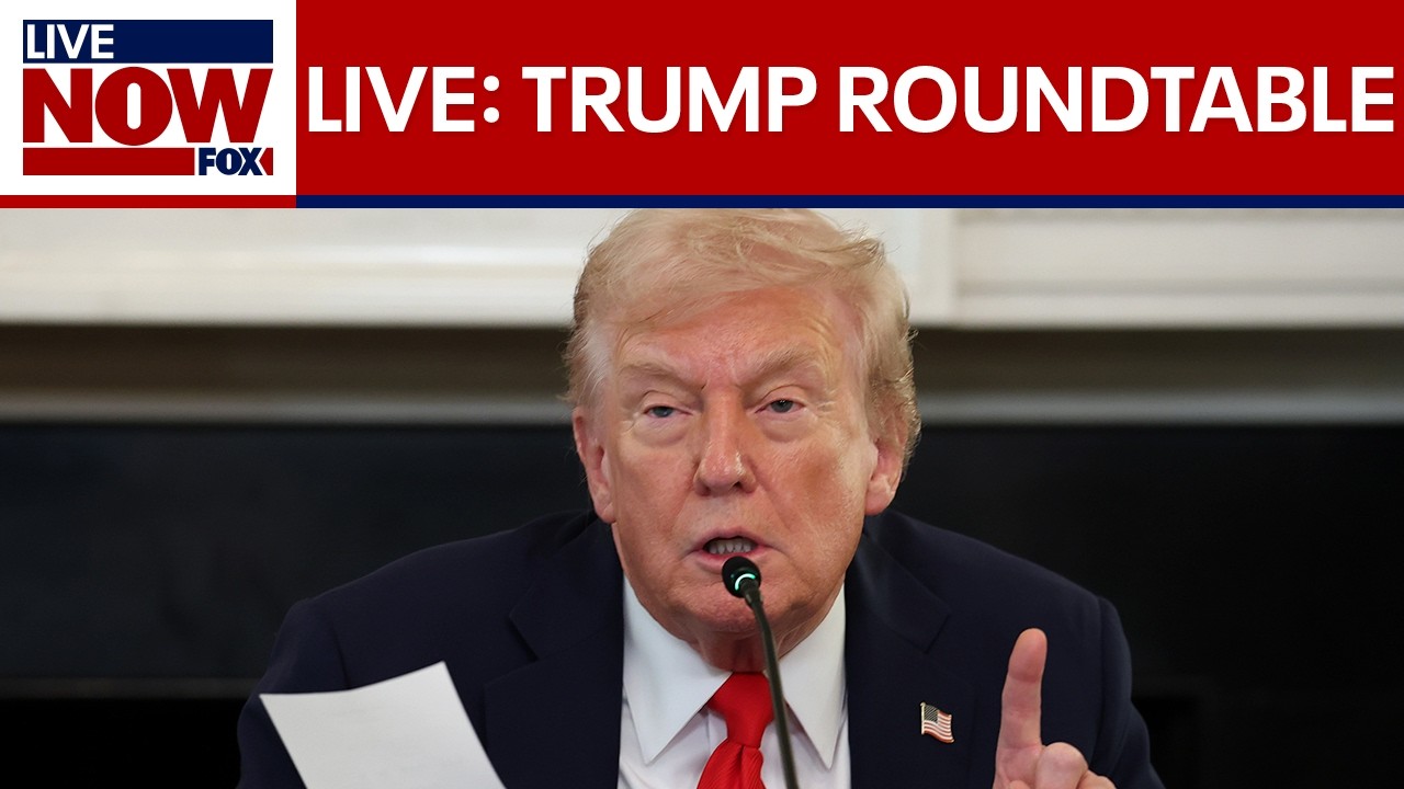 LIVE 2:30 PM ET: President Trump hosts roundtable