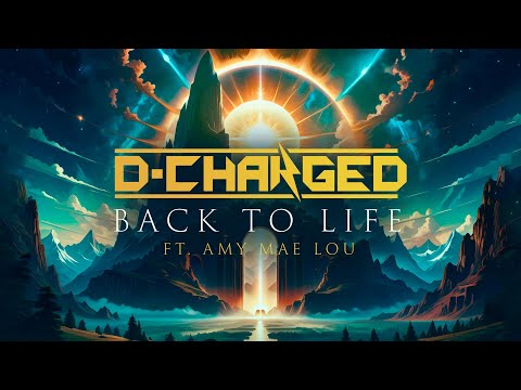 D-Charged ft. Amy Mae Lou - Back To Life (Official Hardstyle Audio)