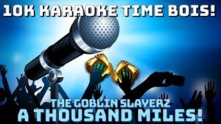 Maikeru &amp; My Crew - A Thousand Miles (Vanessa Carlton Karaoke) 10,000 Subscribers!