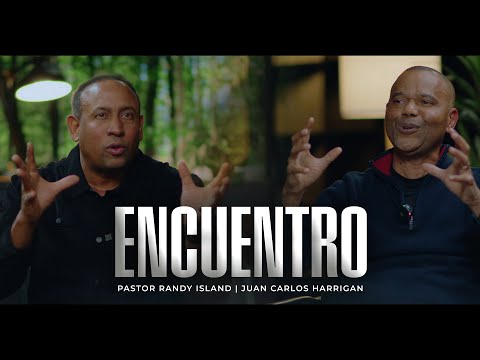 ENCUENTRO | Pastor Randy Island y @JuanCarlosHarriganOficial ​