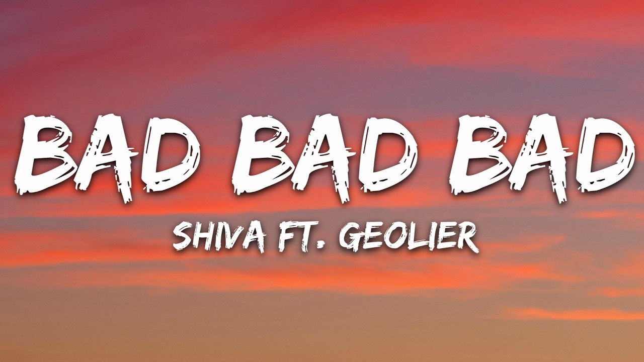 Shiva - Bad Bad Bad (Lyrics/Testo) feat. Geolier