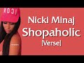 Nicki Minaj - Shopaholic [Verse - Lyrics] im the best ask khaled