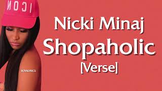 Nicki Minaj - Shopaholic [Verse - Lyrics] im the best ask khaled