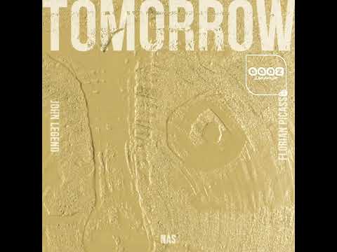 John Legend, Nas & Florian Picasso - Tomorrow (Download Now)
