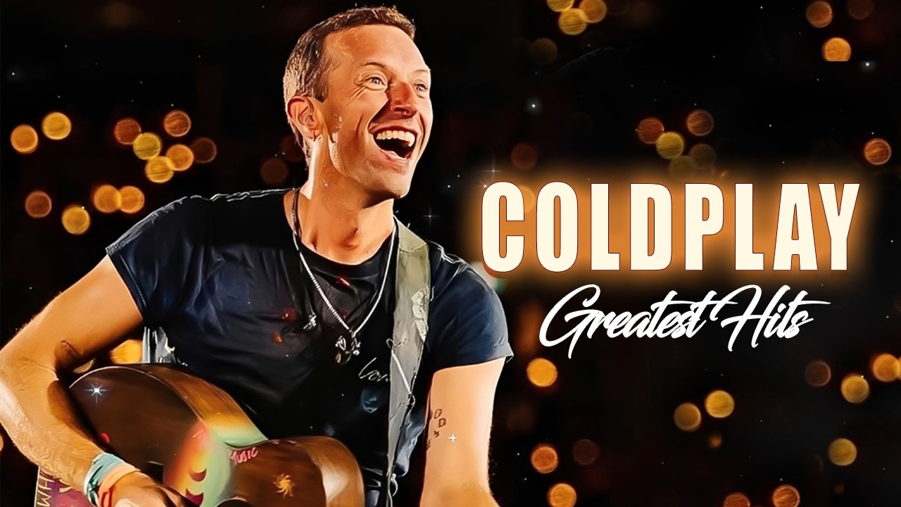 Coldplay 2026 - Greatest Hits Playlist 🔥 Best Songs Collection  Relaxing & Emotional Vibes #co