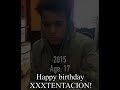 HAPPY BIRTHDAY XXXTENTACION PT2