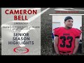 Cameron Bell - Senior Season Highlights 