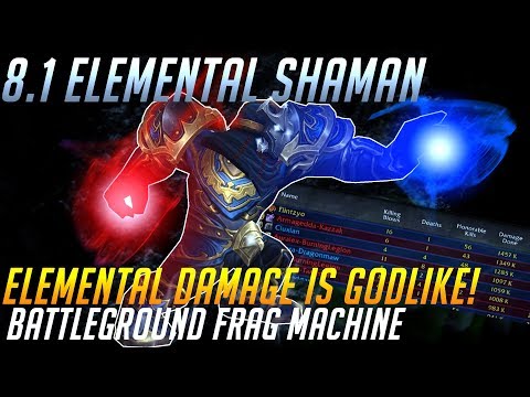 8.1 Elemental damage is godlike! || 8.1 Elemental Shaman PvP