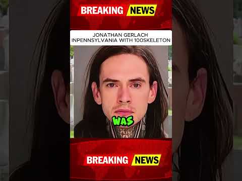 JONATHAN GERLACHINPENNSYLVANIA WITH 1OOSKELETON