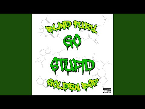 Go Stupid (feat. Golden BSP)