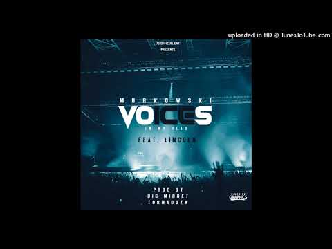 Ice Murkowski - Voices feat. Lincoln (prod Big Midget x Tornadozw)