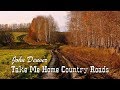 Take Me Home Country Roads John Denver T Take Me Home Country Roads John Denver T