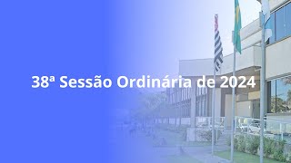 38ª Sessão Ordinária de 2024 - TV CÂMARA PERUÍBE - 27/11/2024