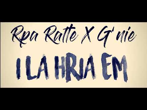 Rpa ft G'nie- I la hria em(lyrics)