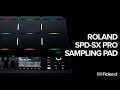 Roland SPD-SX PRO Flag Ship Sampling Pad