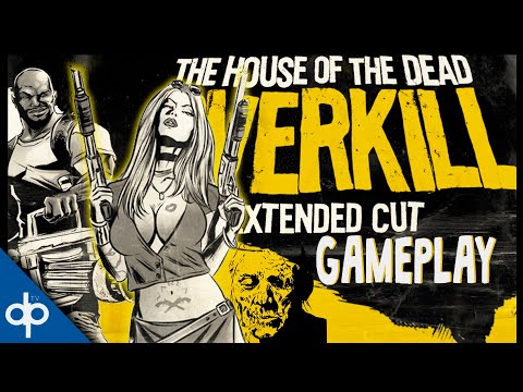 THE HOUSE OF THE DEAD OVERKILL Extended Cut Gameplay Walkthrough | Full Game