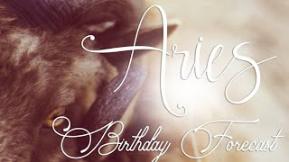 ARIES BIRTHDAY FORECAST 2021 FULL COVERAGE READING