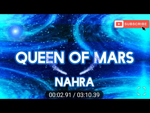 Queen Of Mars- Nahra, Lyrics/(HD) Lyric Video