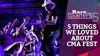 5 Things We Loved About CMA Fest | Rare Country's 5