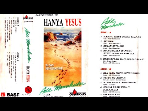 [Full]Hanya Yesus | Ade Manuhutu | 1992