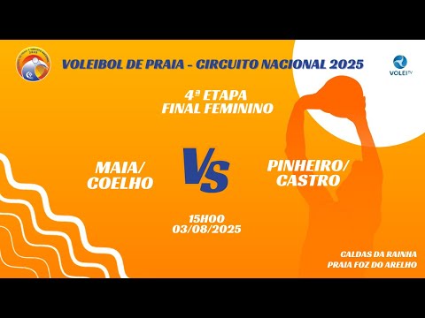 CNVP 2025 - 4ª ETAPA FINAL FEMININO- MAIA/COELHO X PINHEIRO/CASTRO