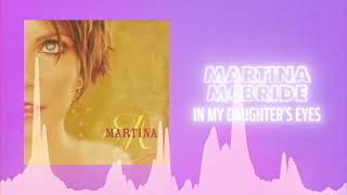 Martina McBride - In My Daughter&#39;s Eyes (Official Audio) ❤  Love Songs