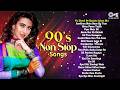 90 S Non Stop Songs Evergreen Hindi Hits Old Is Gold Bollywood Songs Hindi Gaane 90 S Hits