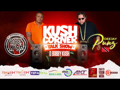 Bobby Kush - Kush Corner | Season 2 Episode 1:DeeJay Punz Talks about Music in Trinidad and Trinibad