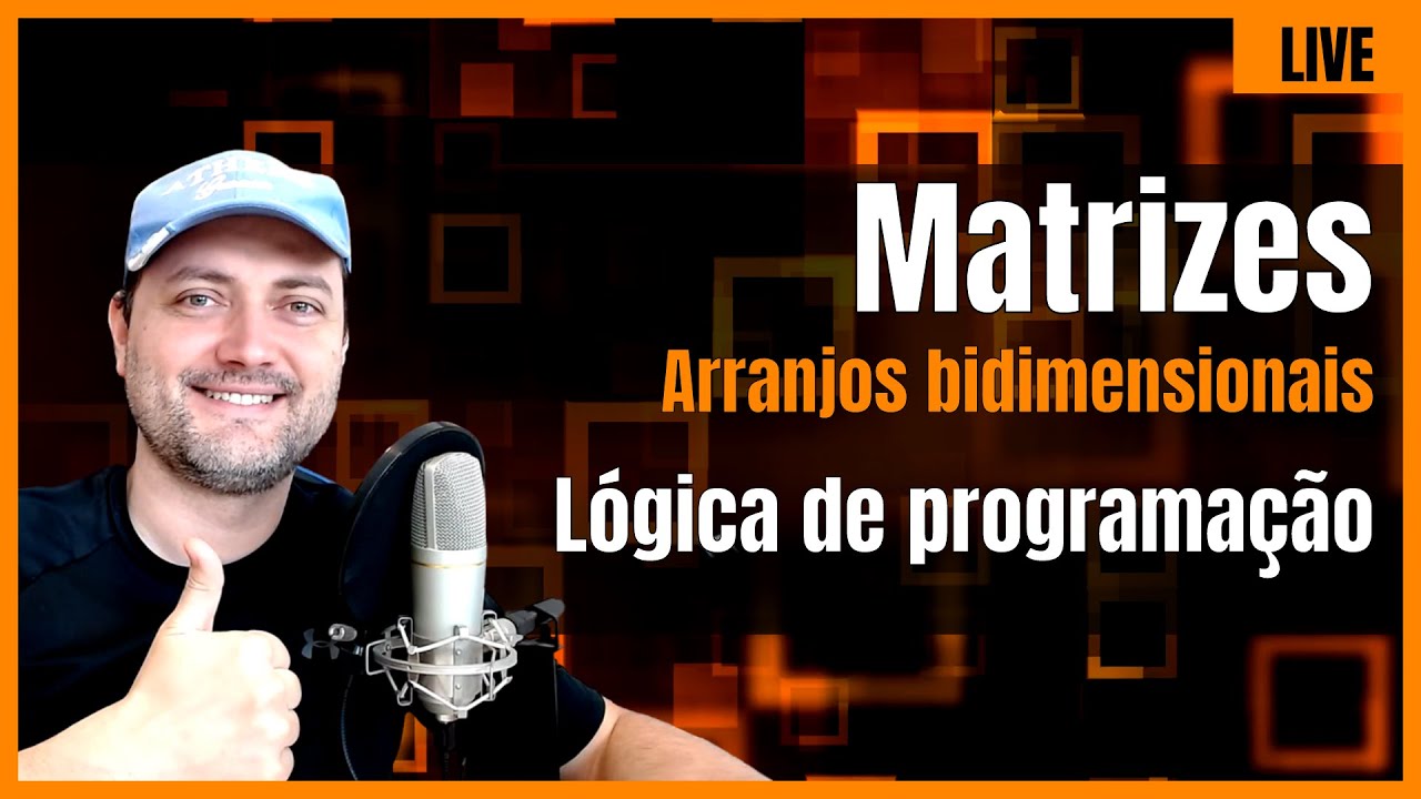 Matrizes : Arranjos bidimensionais : Lógica de Programação