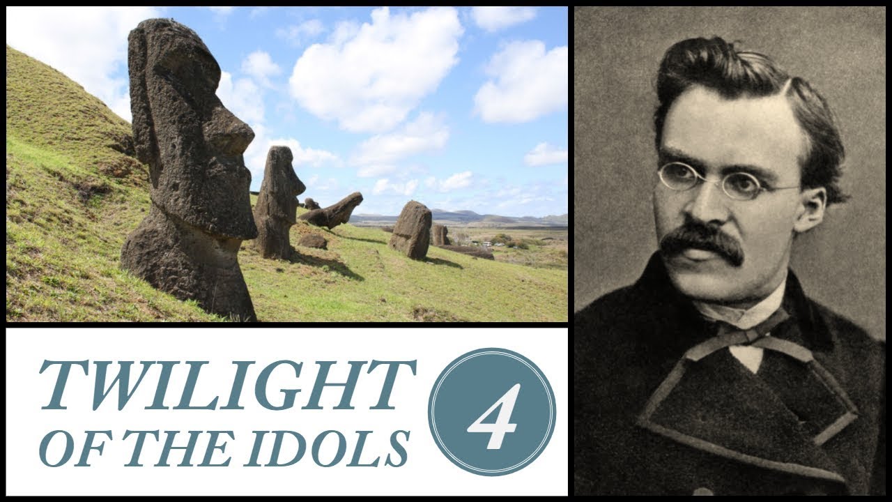 Twilight of the Idols 04: "Reason" in Philosophy
