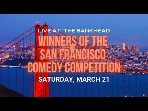 SF Comedy Competition Winners Take The Bankhead Stage 😂 | Live Stand-Up