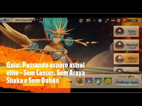 Guia: Passando Espaço Astral Elite - Sem Câncer, Sem Araya Shaka