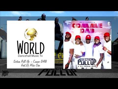 Section Pull Up - Comme DAB Feat.Dj Mike One (Audio)