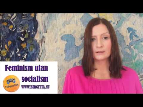 Birgitta Ohlsson (Fp) - Feminism utan socialism